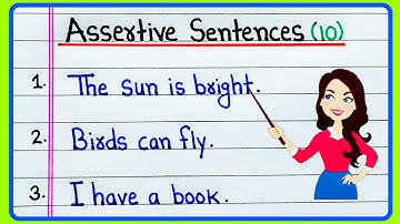 10 Examples of Assertive Sentences | Assertive Sentence Examples | 10 Assertive Sentences