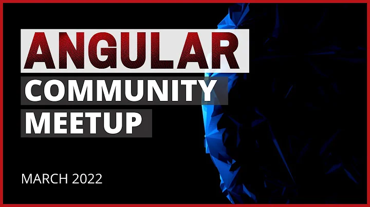 Angular Community Meetup | March 2022 | Jay Bell, Aristeidis Bampakos, & Lars Gyrup Brink Nielsen