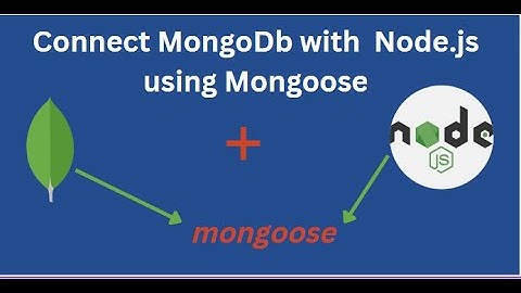 How to connect NodeJS App with MongoDB database locally
