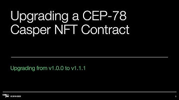 Upgrading a CEP-78 Casper NFT Contract