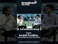 Broadcast nas Redes com André Portilho, líder da área de ativos digitais do BTG Pactual