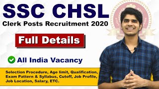 SSC CHSL Recruitment 2020 | Various Clerk Posts | Full Details