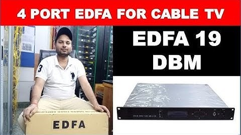 What is use of Edfa in cable tv || 4 PORT EDFA For Cable TV unboxing and Review.