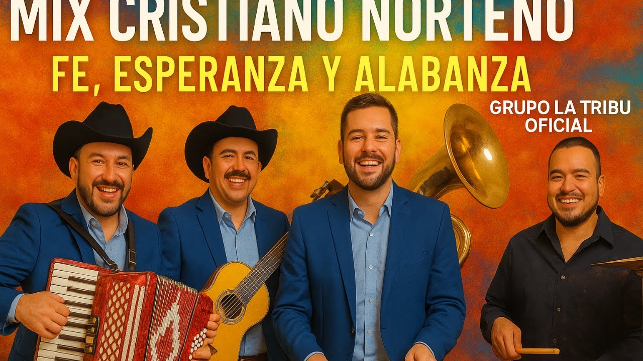 Mix Norteño Cristiano | Fe, Esperanza y Alabanza en Cada Acorde - YouTube