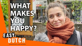 What Makes You Happy? | Easy Dutch 13