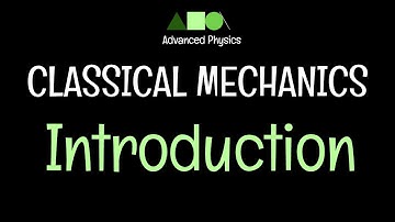 Classical Mechanics- Introduction