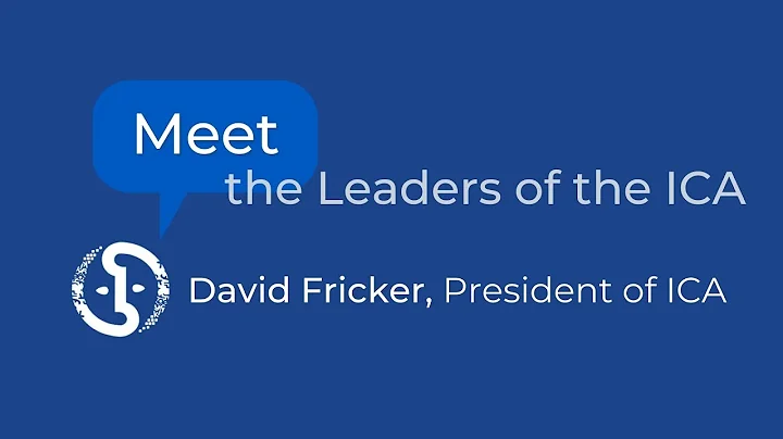 Meet the Leaders of the ICA - David Fricker - Chal...