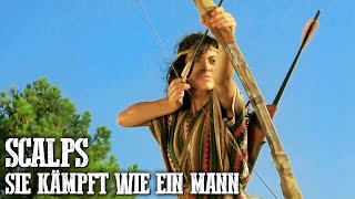 Scalps - Sie kämpft wie ein Mann | INDIANER WESTERNFILM