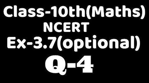 Class 10 Ex 3.7 optional Q4 maths Ncert ,chapter3 , linear equation in two variables VKS Maths x,