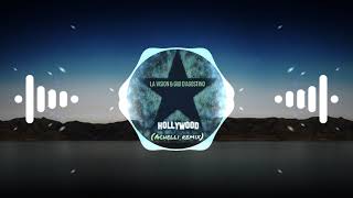 Hollywood (Achelli Deep House Remix) LA Vision, Gigi D'Agostino