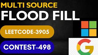 Multi Source Flood Fill | Leetcode contest 498 | Leetcode 3905 | MUST do BFS | MAANG DSA | contest