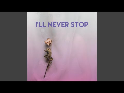 East End Brothers - I'll Never Stop