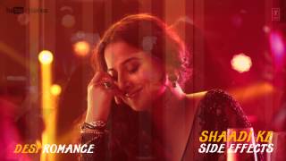 Video thumbnail of "Desi Romance Full Song (Audio) Shaadi Ke Side Effects | Farhan Akhtar, Vidya Balan"