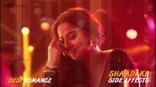 Desi Romance Full Song Shaadi Ke Side Effects | Farhan Akhtar, Vidya Balan