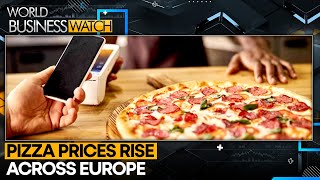 Pizza Trends Reveal Europes Inflation Story World Business Watch