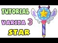 Cómo hacer la 3a varita de Star - Tutorial Star vs Las Fuerzas del Mal