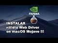 Cómo INSTALAR nVidia Web Driver en Mojave !!! 🛠