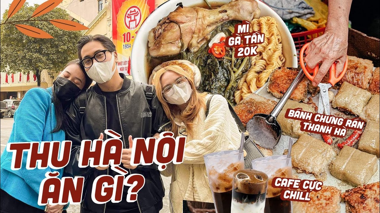 100k กี่บาท  2022  100k ăn sạch MÙA THU HÀ NỘI | Bánh chưng rán Thanh Hà, Mì gà tần 20k, cafe Hồ Tây cực chill