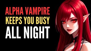 *Very SPICY* Dominant Vampire has a Good Reason to Touch You | Yandere ASMR Girlfriend F4M