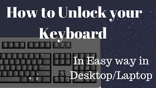 How to unlock your keyboard in easy way ?