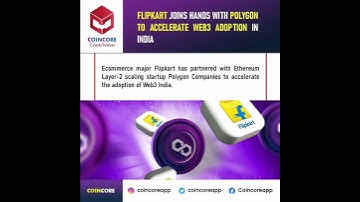 Flipkart joins with Polygon to accelerate web 3 in India #flipkart #polygon #coincore #india