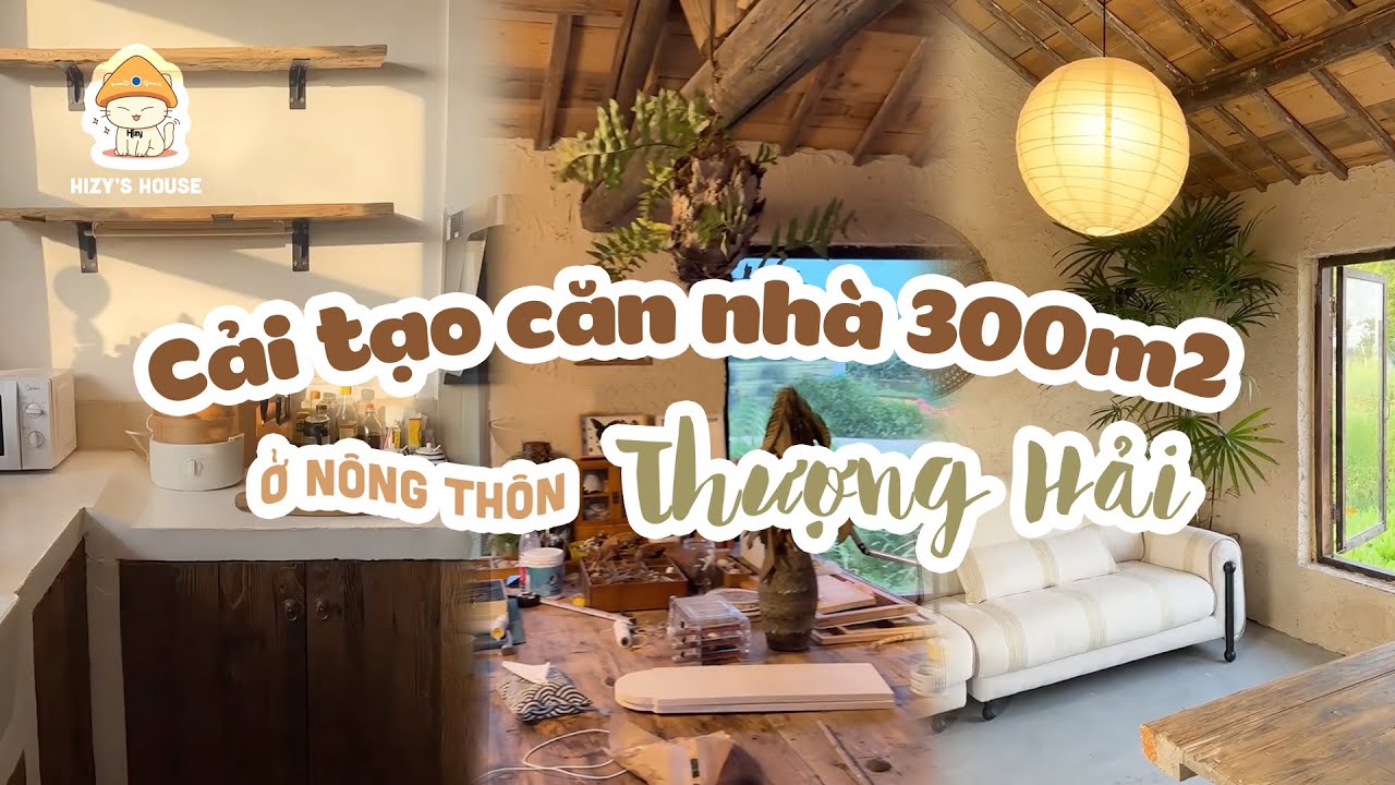 Chàng trai dùng 1 năm cải tạo căn nhà cũ 300m2 ở vùng nông thôn của Thượng Hải #caitaonha