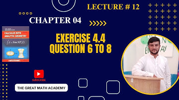Bs/Bsc/ADP || Exercise 4.4 Question 6 to 8 || Chapter 4 || Calculus by S.M Yousuf