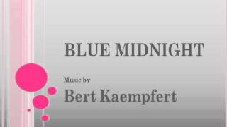 Bert Kaempfert - Blue Midnight