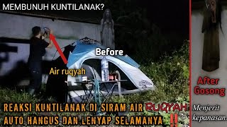 Angkersiram Kuntilanak Pake Air Garam Ruqyah Auto Menjeritjerit Sdane Hangus 