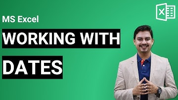 MS Excel - Working with Dates | Excel Tutorials