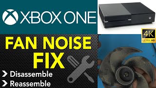 XBOX One fan Noise repair & Full Service Guide