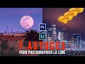 7 Astuces FACILES pour Photographier la LUNE, même si vous êtes débutant !