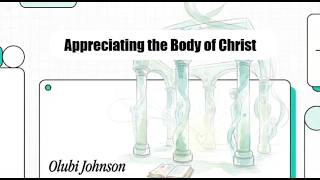 Appreciating the Body of Christ