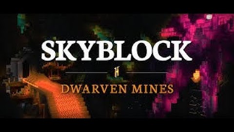 How To Get To The Dwarven Mines In Hypixel Skyblock