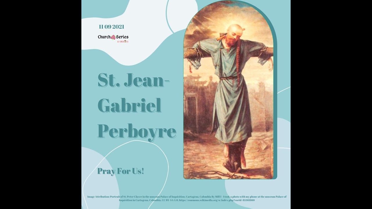 11Sep2021 St. JeanGabriel Perboyre YouTube