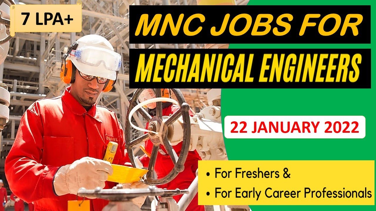Mechanical jobs FRESHERS JOB 22.1.2022 For EARLY CAREER