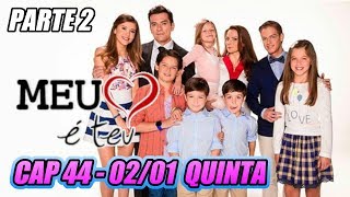 Meu Coração é Teu Capítulo 44 (02/01/20) PARTE 2/2 Quinta-Feira - Completo #meucoracaoeteu