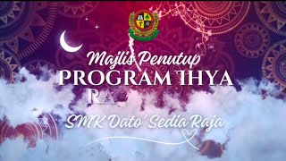 Montaj Majlis Penutup Program Ihya Ramadhan Dasera - Program Sepanjang Bulan Ramadhan