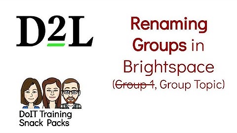 Renaming Groups in Brightspace