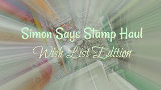 Simon Says Stamp Haul | WISH LIST EDITION