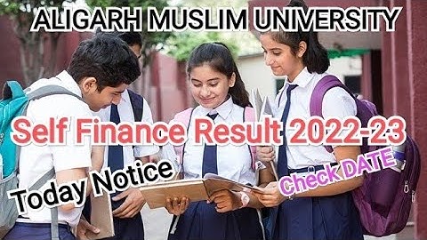 amu self finance result 2022 | amu class 11 self finance result 2021-22 |
