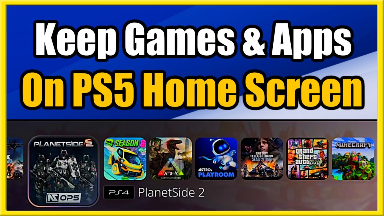 How To KEEP Games Or Apps On Home Screen On PS5 Easy Method YouTube