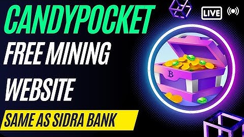 Candypocket mining website. Free mining site. Same as sidra bank mining. Don