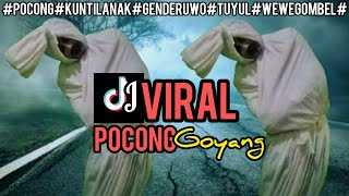 VIRAL - DJ POCONG GOYANG REMIX - LUCU NGAKAK ABIS (Funny Terbaru For 2022)