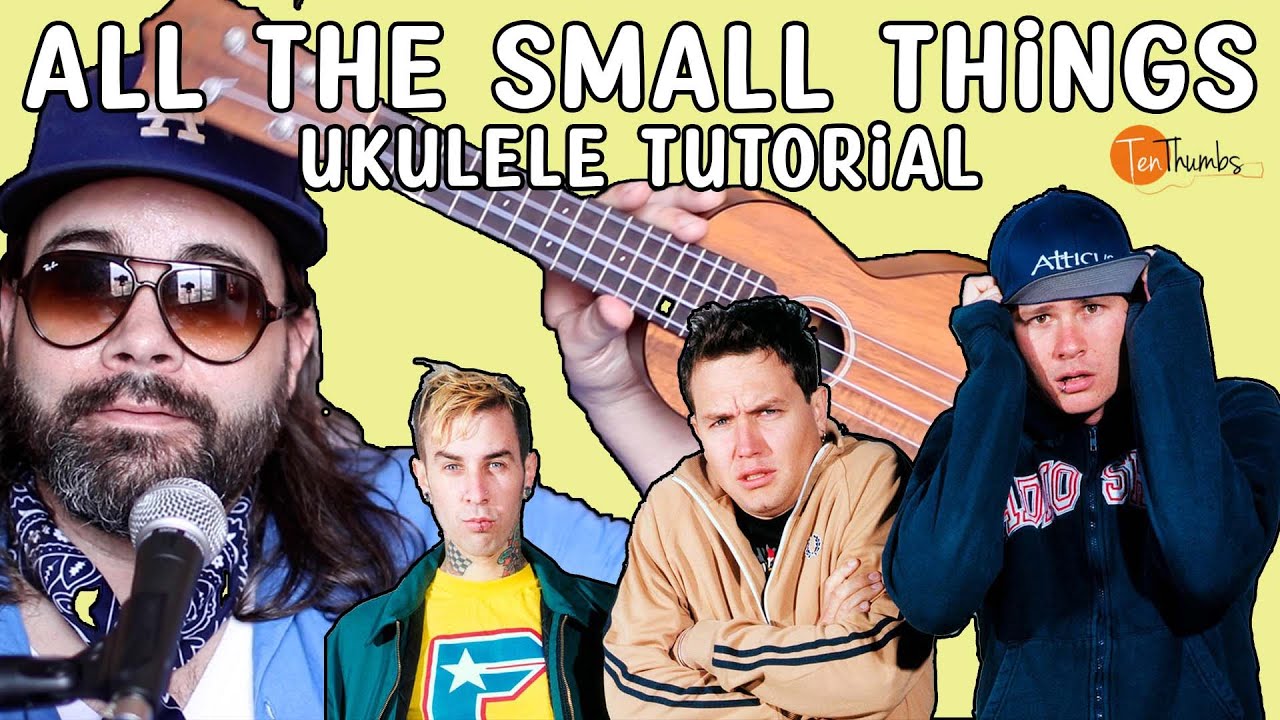 All the Small Things Blink 182 Ukulele Tutorial YouTube