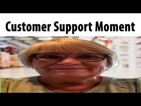 Customer Support Moment