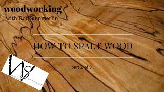 woodworking # 79 how to spalt wood 2, part 2 of 3