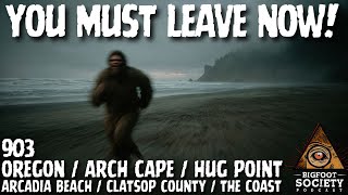 They Warned Me to Run! | Oregon | Bigfoot Society 903