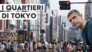 L'anima dei quartieri di TOKYO: guida alla città
