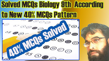 Solved MCQs Biology 9th Class English Medium According to New 40% MCQs Pattern